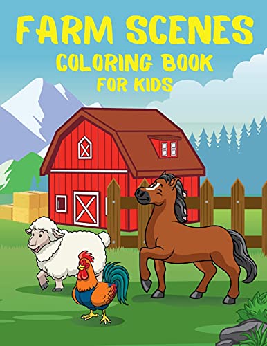 Farm Scenes Coloring Book for KIDS: Easy Drawing Farm Scenes Coloring Book for KIDS l Draw, Cut and Practice Animal Sounds l Learn to Draw Farm Scenes Using Beautiful Shapes and Lines
