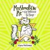 Marshmallow Pie The Cat Superstar On Stage