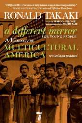 A Different Mirror for Young People: A History of Multicultural America (Revised and Updated)