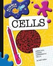 Cells: Super Cool Science Experiments