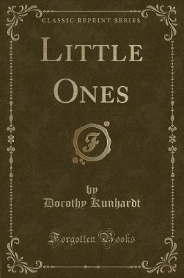 Little Ones (Classic Reprint)