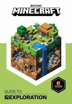 Minecraft Guide to Exploration: An official Minecraft book from Mojang