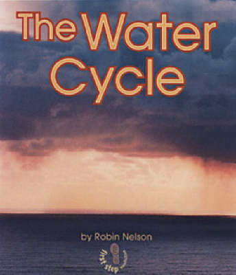 The Water Cycle: First Step - Water