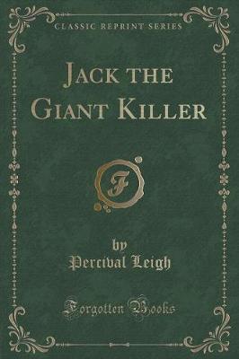 Jack the Giant Killer (Classic Reprint)