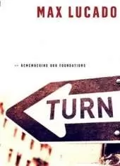 Turn (International Edition): Remembering Our Foundations