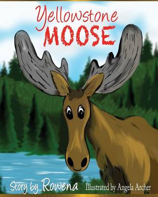 Yellowstone Moose: The English Original