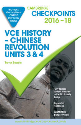 Cambridge Checkpoints VCE History Chinese Revolution 2016-18 and Quiz Me More