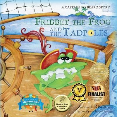 Fribbet the Frog and the Tadpoles: A Captain No Beard Story