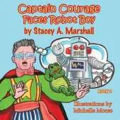 Captain Courage Faces Robot Boy: Captain Courage Book 3(r)