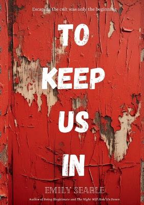 To Keep Us In