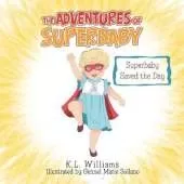 The Adventures of Superbaby: Superbaby Saved the Day