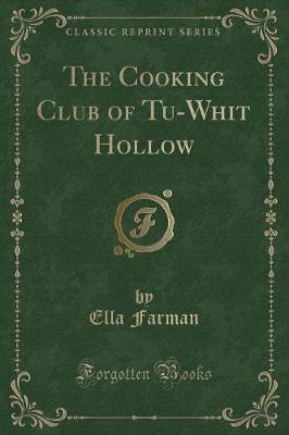 The Cooking Club of Tu-Whit Hollow (Classic Reprint)