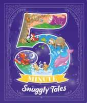 5 Minute Snuggly Tales