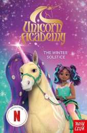 Unicorn Academy: The Winter Solstice: an official book of the Netflix series