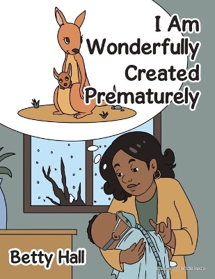 I Am Wonderfully Created Prematurely
