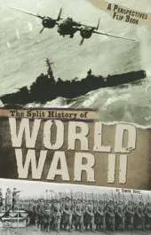 Split History of World War II: A Perspectives Flip Book