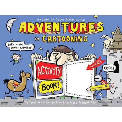 Adventures in Cartooning: Activity Book