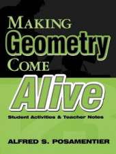 Making Geometry Come Alive: Student Activities and Teacher Notes