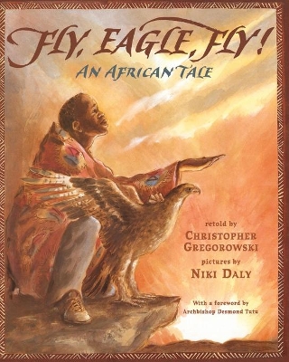 Fly, Eagle, Fly: An African Tale