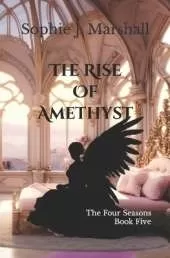 The Rise of Amethyst: The Four Seasons Book 5