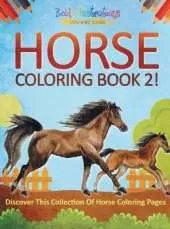 Horse Coloring Book 2! Discover This Collection Of Horse Coloring Pages