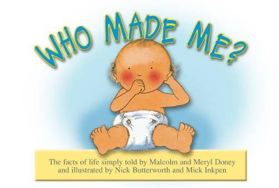 Who Made Me?