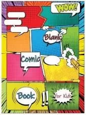 Blank Comic Book for Kids: Make Your Own Comic Book for Kids, Comic Sketchbook, Kids Comic Books