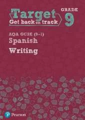 Target Grade 9 Writing AQA GCSE (9-1) Spanish Workbook