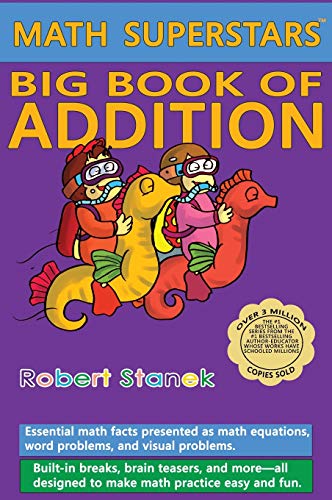 Math Superstars Big Book of Addition, Library Hardcover Edition: Essential Math Facts for Ages 5 - 8