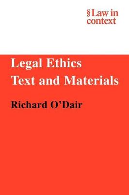 Legal Ethics: Text and Materials