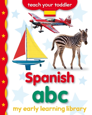My Early Learning Library: Spanish-English ABC