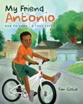 My Friend Antonio: New friends - A true story