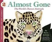 Almost Gone: The World's Rarest Animals