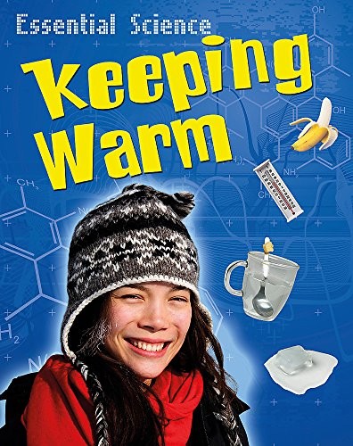 Essential Science: Keeping Warm