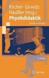 Physikdidaktik: Theorie Und Praxis