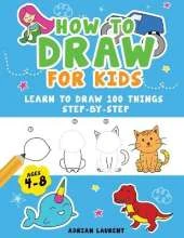 How to Draw People for Kids 4-8: Learn to Draw 101 Fun People with Simple Step by Step Drawings for Children