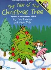 The Tale of the Christmas Tree: A Festivity of Note! For Younger Children