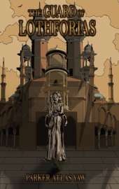 The Guard of Lothforias: Blood and Water: Book One