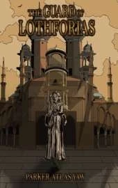 The Guard of Lothforias: Blood and Water: Book One