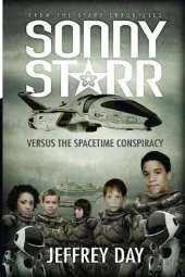 Sonny Starr Versus The Spacetime Conspiracy
