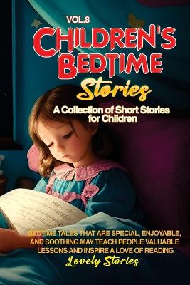 Children's Bedtime Stories: A collection of short stories for children