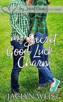 My Secret Good Luck Charm
