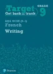 Target Grade 9 Writing AQA GCSE (9-1) French Workbook