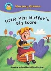 Start Reading: Nursery Crimes: Little Miss Muffet's Big Scare