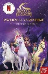 Unicorn Academy: Ravenzella's Revenge and Mended Hearts: with 2 short illustrated stories for fans of the Netflix show