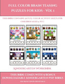 Kindergarten Workbook (Full color brain teasing puzzles for kids - Vol 1): This book contains 30 full color activity sheets for children aged 4 to 7