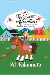Zoey's Great Adventures - Learns To Talk: Mindfulness Journal: A daily application of gratitude, self-care and reflection