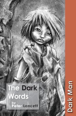 The Dark Words: Set Three