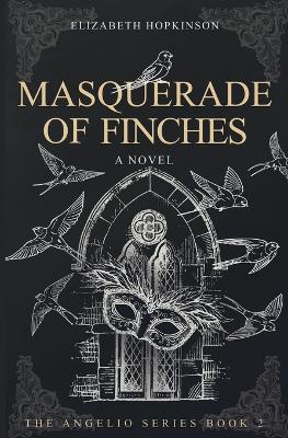 Masquerade of Finches