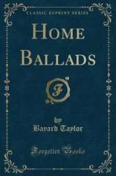 Home Ballads (Classic Reprint)